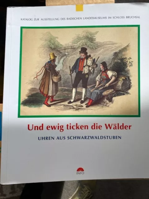 Und ewig ticken die Wälder: Uhren aus Schwarzwaldstuben Heck, Wolfgang und Wolfr