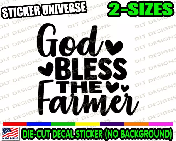 God Bless the Farmer Window Decal Bumper Sticker Farming Farm Farms Tractor 0299