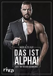 DAS IST ALPHA!: Die 10 Boss-Gebote von Kollegah | Buch | Zustand sehr gut