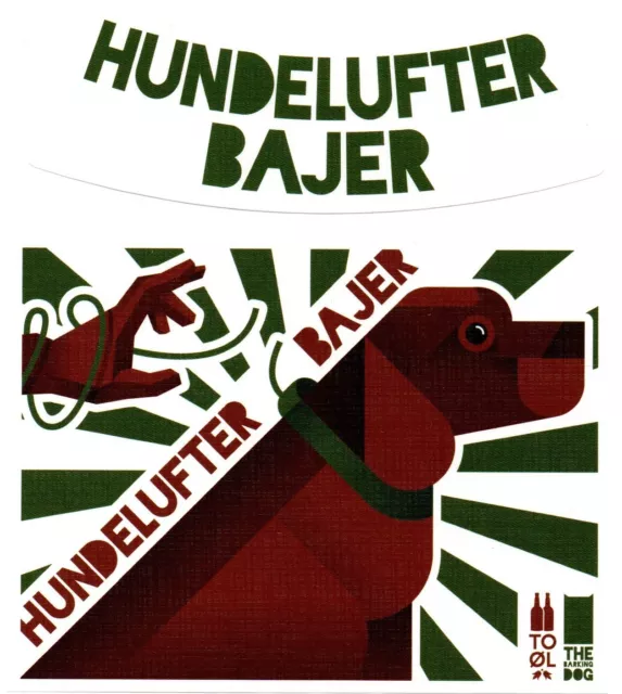 Danish Beer Label To Øl / The Barking Dog - Hundelufter Bajer