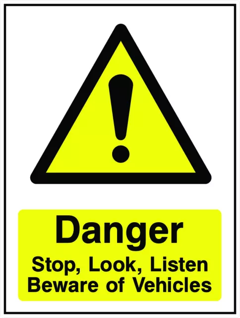 2 x Danger Stop, look, listen Beware of vehicles - Self adhesive Backed Stickers