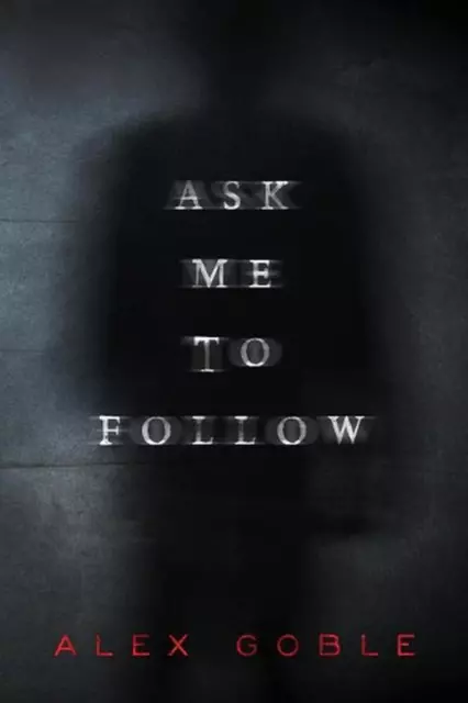 Ask Me to Follow by Alex Goble (English) Paperback Book