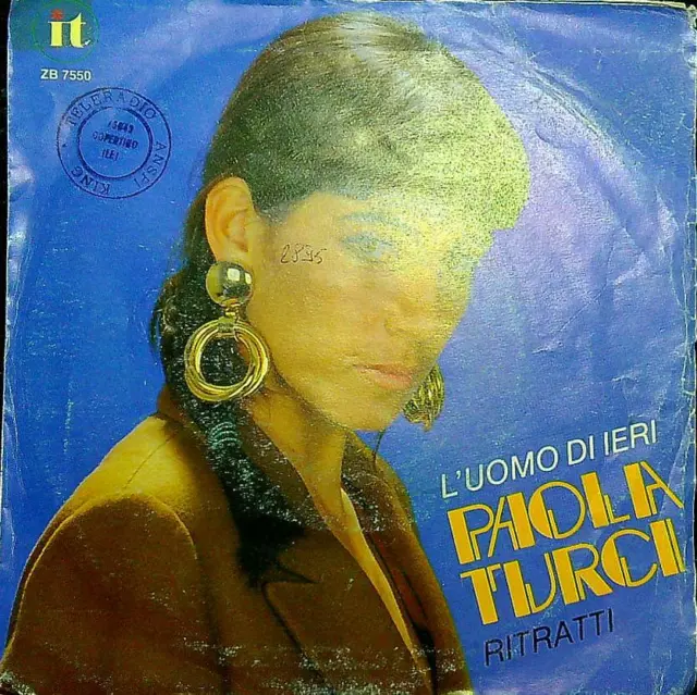 B09264D9 45 giri - 7' - Paola Turci  L'Uomo Di Ieri