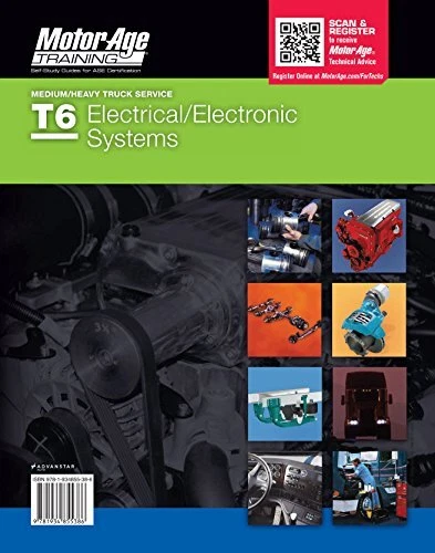 ASE T6 TEST PREP: ELECTRICAL/ELECTRONIC SYSTEMS (MOTOR AGE By Motor Age Staff