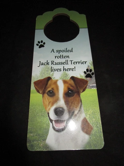 Jack Russel Terrier Door Knob Hanger A Spoiled Rotten Jack Russel Lives Here