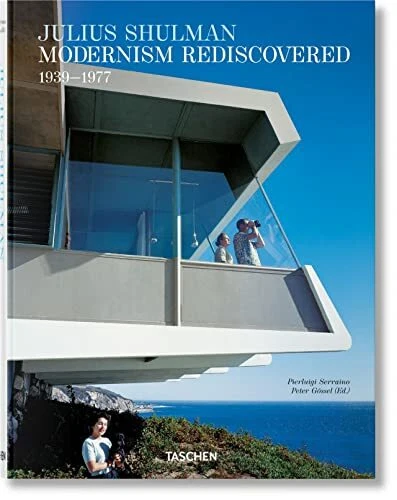 Julius Shulman  Modernism Rediscovered