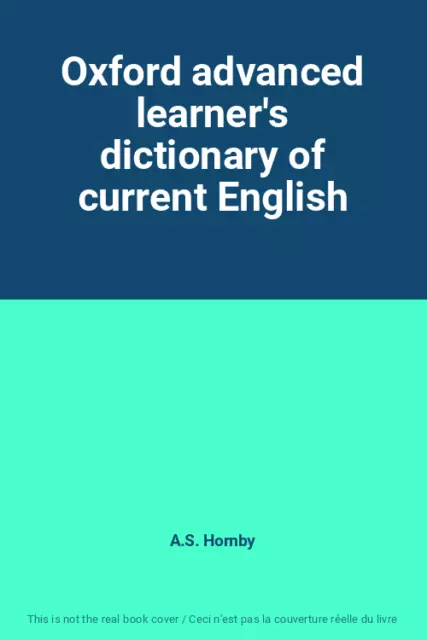 Oxford advanced learner's dictionary of current English