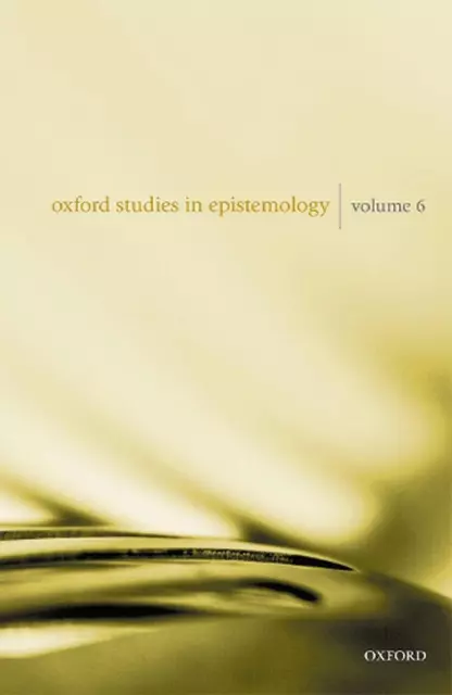 Oxford Studies in Epistemology Band 6 von Tamar Szab? Gendler (englisch) Hardcov