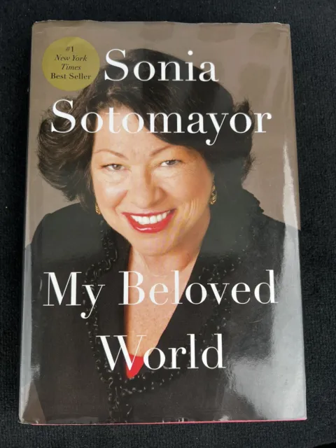 My Beloved World by Sonia Sotomayor Signed/Autographed HC/DJ