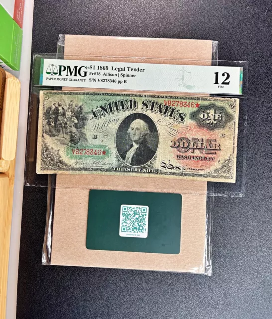 Fr. 18 1869 $1 Legal Tender "RAINBOW" PMG 12 - FINE