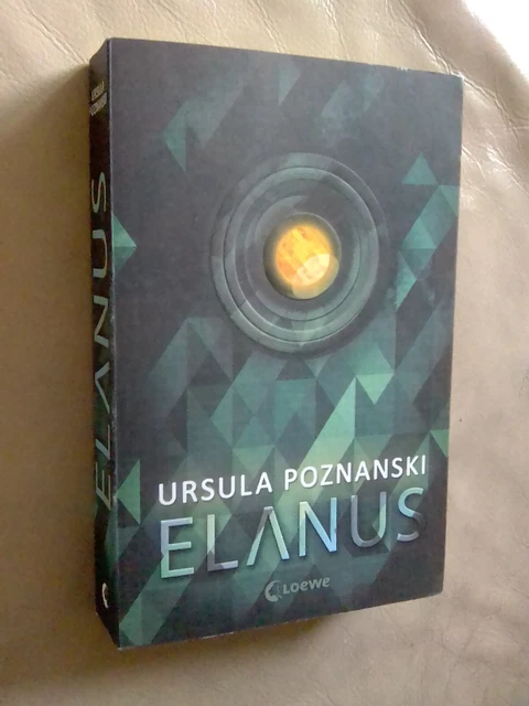 Ursula Poznanski: Elanus (Klappenbroschur, 9783785582312)