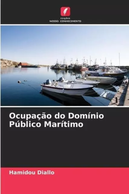 Ocupação do Domínio Público Marítimo Hamidou Diallo Taschenbuch Paperback 2023