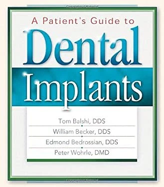 A Patient's Guide to Dental Implants Paperback