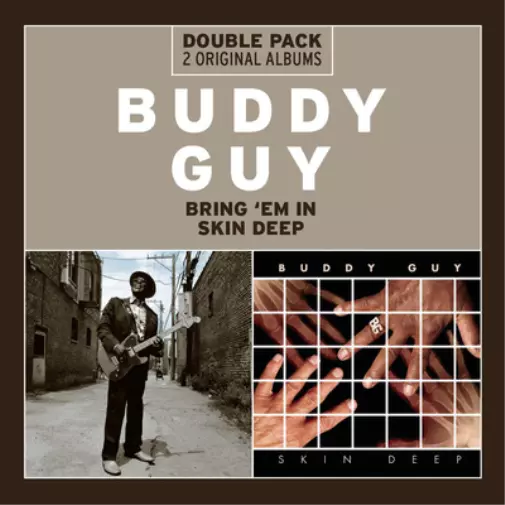 Buddy Guy Bring 'Em In/Skin Deep (CD) Album