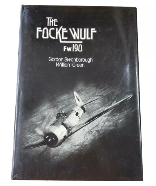 Focke-Wulf FW190 by William Green, Gordon Swanborough (Hardcover, 1976)