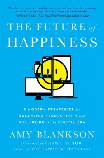 Amy Blankson The Future of Happiness (Relié)