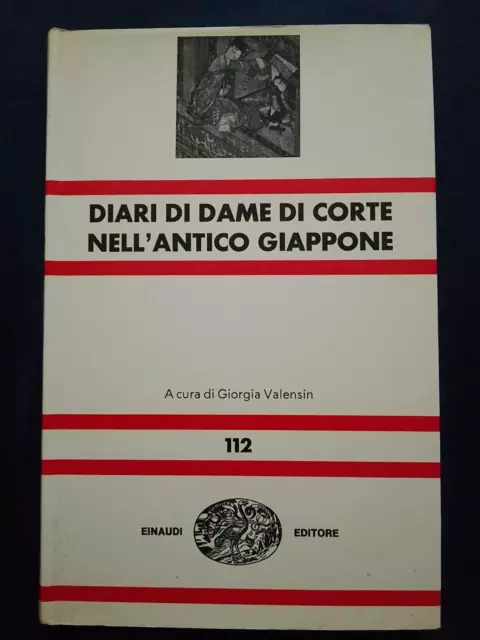 Diari Di Dame Di Corte Nell'antico Giappone  112  Einaudi 1970