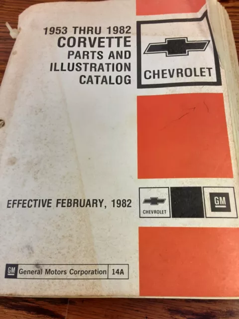 1953 Thru 1982 Corvette Parts and Illustration Catalog - February 1982