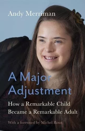 A Major Adjustment: How a Remarkable Child Became a Remarkab... by Andy Merriman