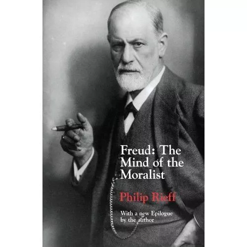 Freud - The Mind of the Moralist by Philip Rieff (Paperback, 1979)