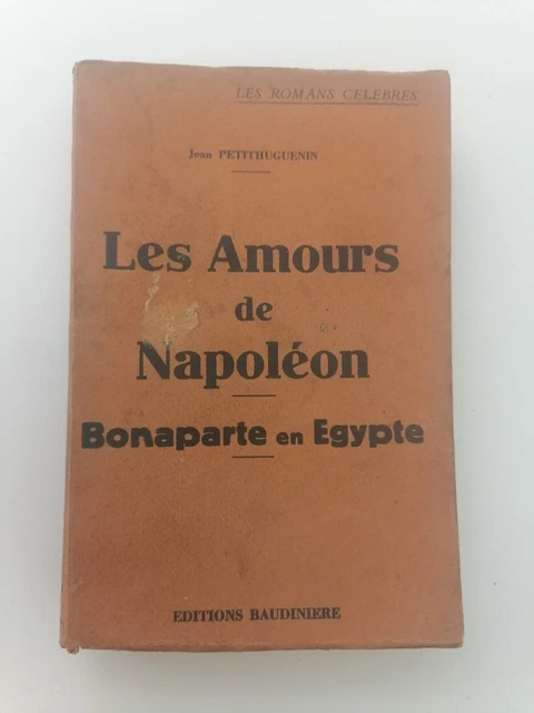 NAPOLEON BONAPARTE EN Egypte Ses Amours Roman Historique J ...
