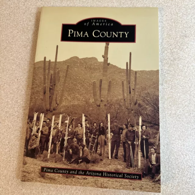 Pima County, Arizona, Images of America, Paperback