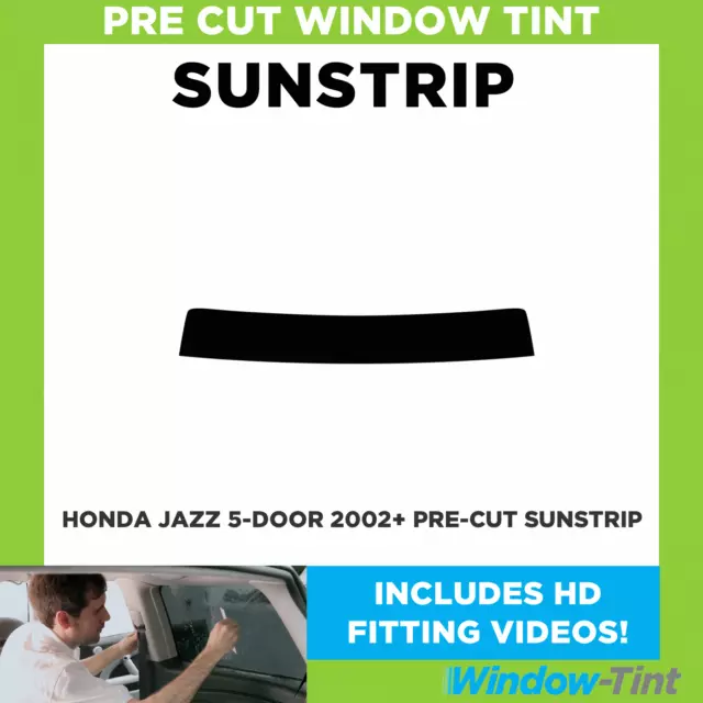 Pre Cut Sunstrip - For Honda Jazz 5-door Hatchback 2002+ - Window Tint