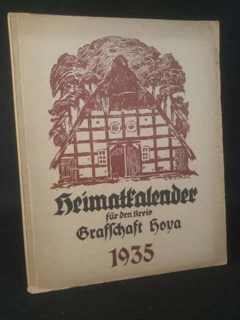 Heimatkalender für den Kreis Grafschaft Hoya 1935. Mit dem Wandkalender zum " Sc