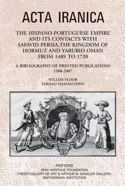 The Hispano-Portuguese Empire and Its Contacts with Safavid Persia, the Kingdom