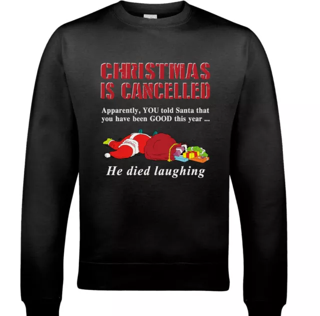 CHRISTMAS IS CANCELLED Mens Funny Father Xmas Sweatshirt Santa Ugly Jumper Gift
