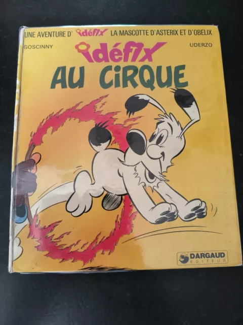 Goscinny / Uderzo . Idéfix Au Cirque . Eo . 1973 . La Mascotte D'astérix