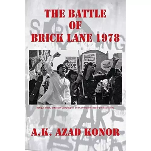 The Battle of Brick Lane 1978 by A. K. Azad Konor (Pape - Paperback NEW A. K. Az