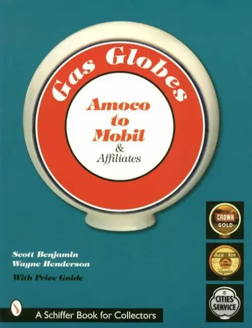 Vintage Gas Globes Collectors Ref Guide A-M, Amoco - Mobil w/ Conoco Exxon Hess