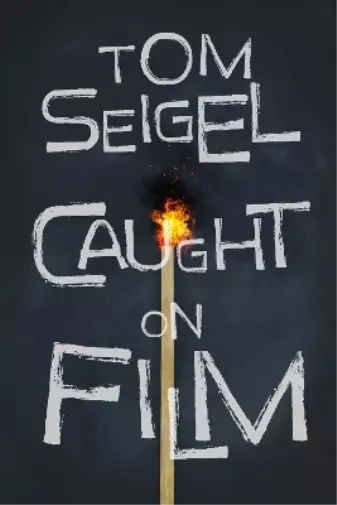 Tom Seigel Caught on Film (Poche)