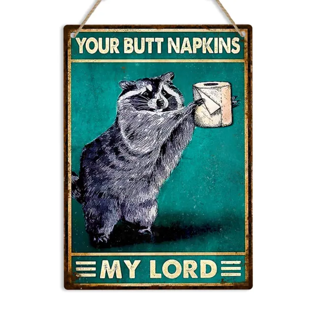 Your Butt Napkins My Lord Racoon Bathroom Metal Sign Funny WC Toilet Wall Plaque