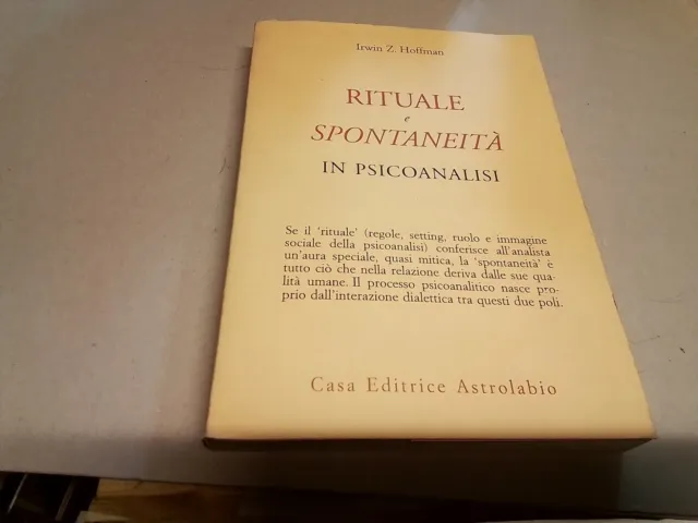 HOFFMAN, RITUALE E SPONTANEITÀ IN PSICOANALISI, Astrolabio, 12n23