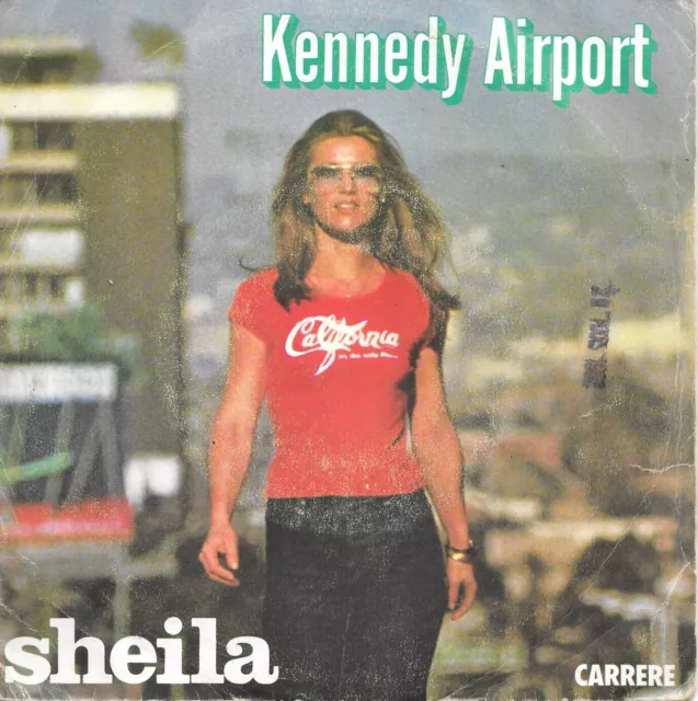 Sheila : Kennedy Airport [Vinyle 45 tours 7"] 1978 - TRES BON ETAT