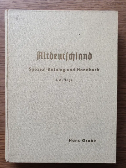 Hans Grobe-Altdeutschland Spezial Katalog und Handbuch, 3. Auflage