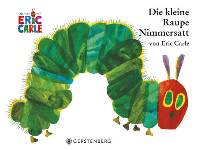 Eric Carle ~ Die kleine Raupe Nimmersatt 9783836940344