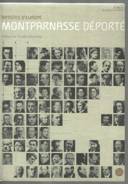 Montparnasse Déporté  Artistes d'Europe - Catalogue Expo Musée Montparnasse 2005