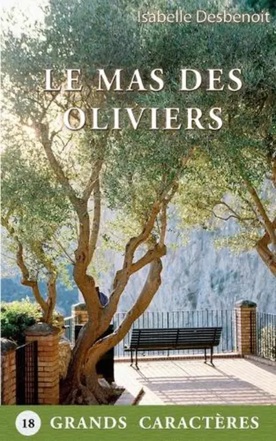 Le Mas des Oliviers by Isabelle Desbenoit (French) Paperback Book