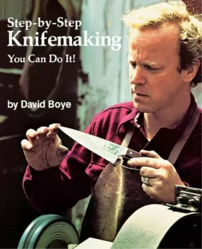 David Boye Step-by-Step Knifemaking (Taschenbuch) (US IMPORT)