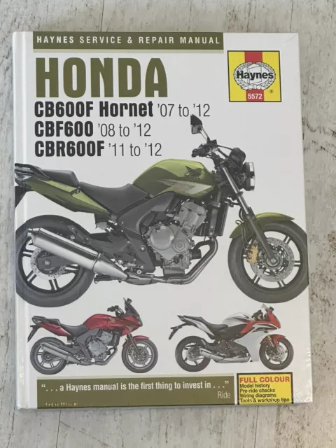 NEW - Haynes Manual 5572 - Honda CB600F Hornet, CBF600 & CBR600F, '07 to '12