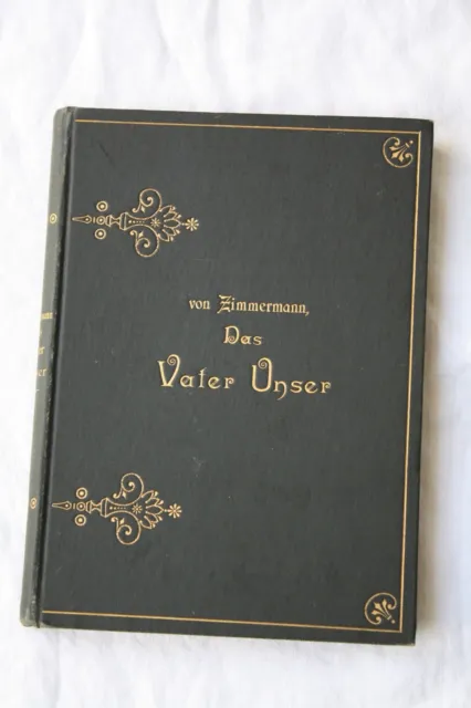 altes Buch antik,Dresden-Wien,1901,Kirche-Das Vater unser,Gott,vintage,Goldversc
