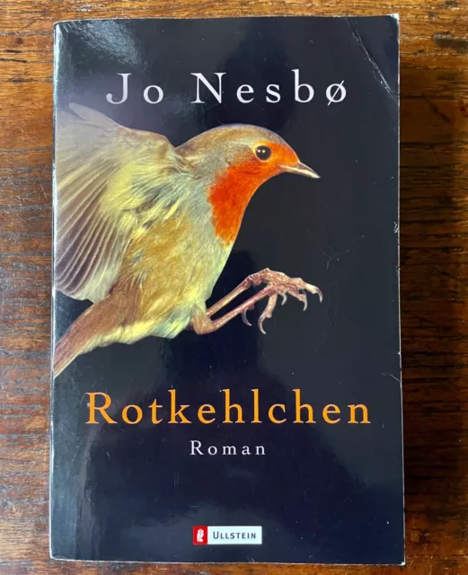 Jo Nesbø, Rotkehlchen. Roman. Ullstein-Taschenbuch, 2003. Harry Hole - Band 3.