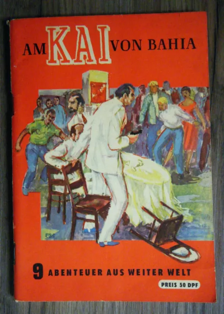 Jürgen Lenz Am Kai von Bahia Abenteuer aus aller Welt Heft 9 DDR 1956