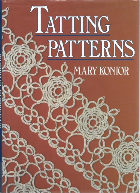Tatting Patterns Mary Konior vintage hardcover craft book 1989 1st edition DJ