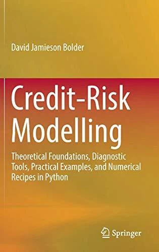 CREDIT-RISK MODELLING: THEORETICAL FOUNDATIONS, DIAGNOSTIC By David Jamieson