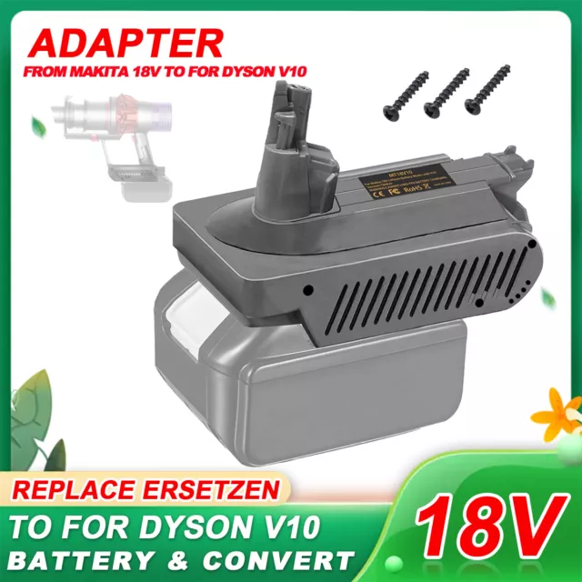 Convert for Makita 18V LI-ION Battery to for Dyson  V10 SV12 Motorhead Stick Va