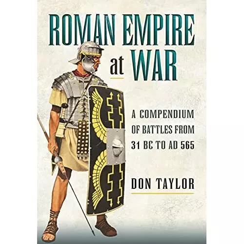 Roman Empire at War: A Compendium of Battles from 31 B. - Paperback / softback N